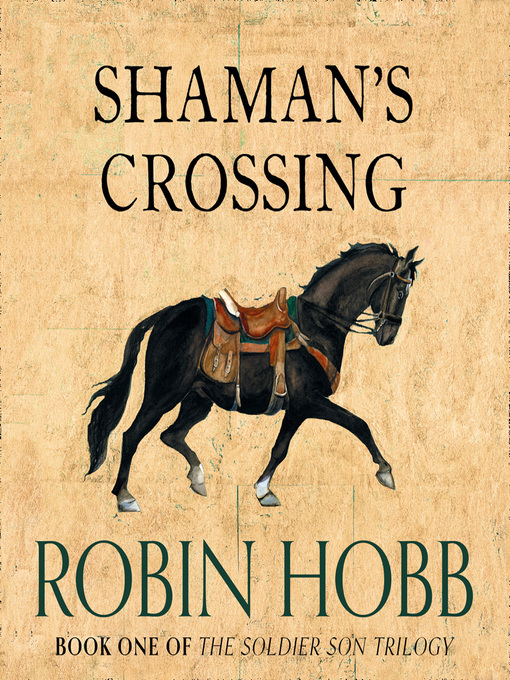 Title details for Shaman's Crossing by Robin Hobb - Available